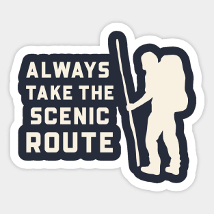 Always Take the Scenic Route – Hiking Quote Graphic for Nature Lovers & Backpackers Sticker
